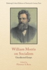 William Morris on Socialism : Uncollected Essays - Book