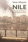 Nile : Urban Histories on the Banks of a River - Book