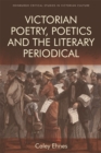 Victorian Poetry and the Poetics of the Literary Periodical - Book