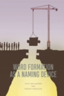 Word Formation as a Naming Device - eBook