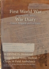 19 DIVISION Divisional Troops Royal Army Medical Corps 58 Field Ambulance : 12 June 1915 - 29 May 1919 (First World War, War Diary, WO95/2072/2) - Book