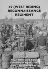 49 (West Riding) Reconnaissance Regiment : Royal Armoured Corps - Summary of Operations June 1944 to May 1945 - Book