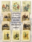 One Hundred & Fifteen Uniform Plates of The Famous Prussian Army - OMNIBUS EDITION : Under Frederick the Great, Frederick William IV & Prince Regent Wilhelm - Book