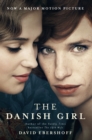 The Danish Girl : The Sunday Times bestseller and Oscar-winning movie starring Alicia Vikander and Eddie Redmayne - eBook