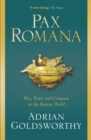 Pax Romana : War, Peace and Conquest in the Roman World - Book