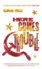 Here Comes Trouble : Shortlisted for the Bollinger Everyman Wodehouse Prize for Comic Fiction - eBook