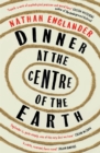 Dinner at the Centre of the Earth - Book