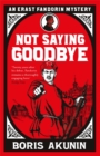 Not Saying Goodbye - Book