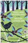 Trees and Woodland in the British Landscape - Book