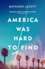 America Was Hard to Find - eBook