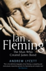 Ian Fleming : The man who created James Bond - Book