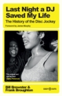 Last Night a DJ Saved My Life : The History of the Disc Jockey - eBook