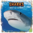 Sharks : Built for the Hunt - eBook