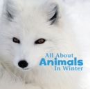 All About Animals in Winter - eBook