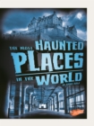 The Most Haunted Places in the World - eBook
