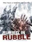 Buried in Rubble : True Stories of Surviving Earthquakes - eBook