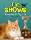 Cat Shows : Competing for Top Prize - eBook