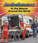 Ambulances to the Rescue Around the World - Book