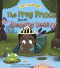 The Frog Prince Saves Sleeping Beauty - Book