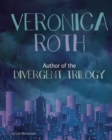Veronica Roth : Author of the Divergent Trilogy - eBook