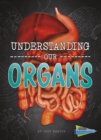 Understanding Our Organs - Book