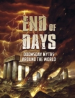 End of Days : Doomsday Myths Around the World - Book