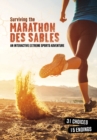 Surviving the Marathon des Sables : An Interactive Extreme Sports Adventure - Book