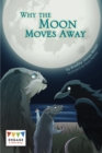 Why the Moon Moves Away - Book