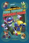 The Robo-battle of Mega Tortoise vs Hazard Hare : A Graphic Novel - eBook