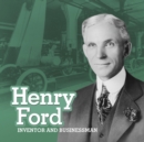 Henry Ford : Inventor and Businessman - Book