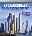 Extraordinary Skyscrapers : The Science of How and Why They Were Built - eBook
