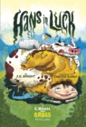 Hans in Luck : A Grimm and Gross Retelling - Book