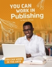 You Can Work in Publishing - Book