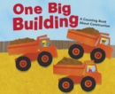 One Big Building : A Counting Book About Construction - Book