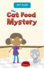 The Cat Food Mystery : A Pet Club Story - Book