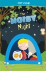 The Noisy Night : A Pet Club Story - eBook