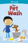 The Pet Wash : A Pet Club Story - Book