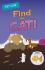 Find the Cat! : A Pet Club Story - eBook