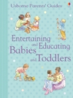 Entertaining and Educating Babies and Toddlers - eBook