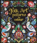 Folk Art Patterns to Colour - Book