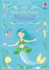 Little Sticker Dolly Dressing Mermaid - Book