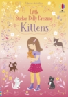 Little Sticker Dolly Dressing Kittens - Book