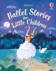Ballet Stories for Little Children - Book