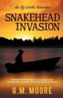 Snakehead Invasion : An Up North Adventure - Book