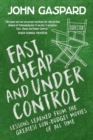 Fast, Cheap & Under Control : Lessons Learned from the Greatest Low-Budget Movies of All Time - Book
