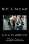 Gulf in the War Story : A US Navy Personnel Manager Confides in You - Book