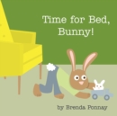 Time for Bed, Bunny! - Book