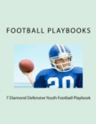 7 Diamond Defensive Youth Football Playbook - Book