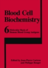 Molecular Basis of Human Blood Group Antigens - eBook
