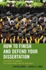 How to Finish and Defend Your Dissertation : Strategies to Complete the Professional Practice Doctorate - Book